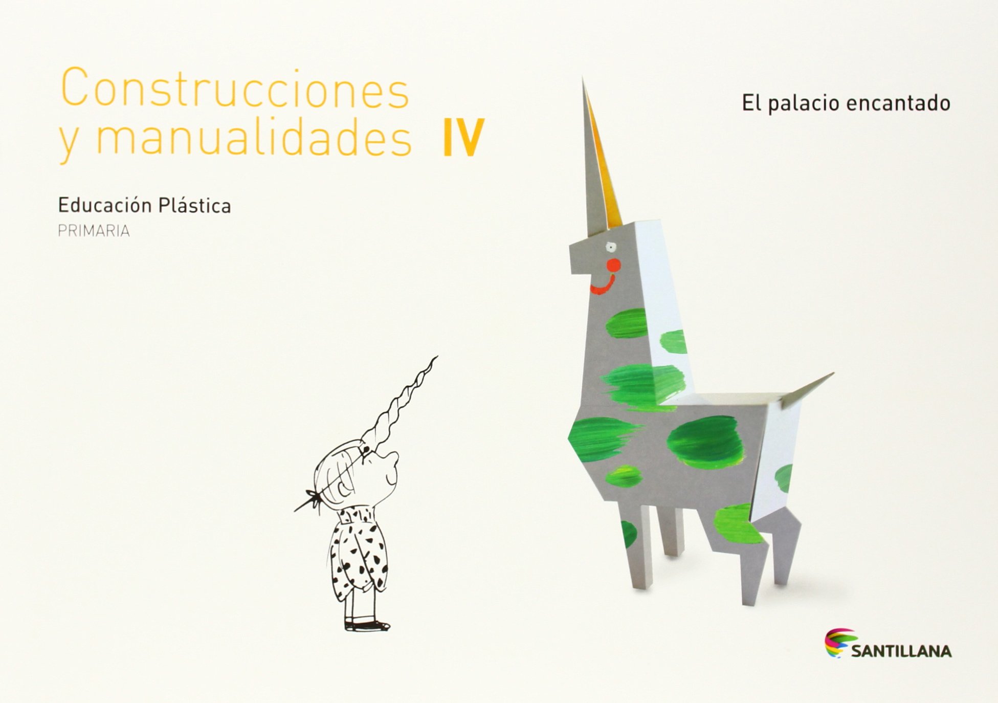 CUADERNO CONSTRUCCIONES Y MANUALIDADES IV EL PALACIO ENCANTADO 4 PRIMARIA