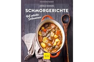 Schmorgerichte: Heiß geliebte Seelenwärmer (GU Küchenratgeber)