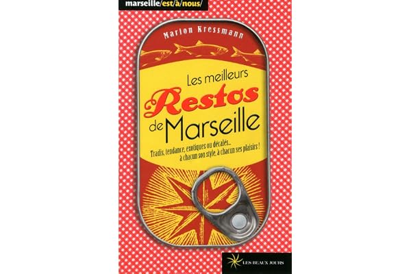 Les meilleurs restos de Marseille