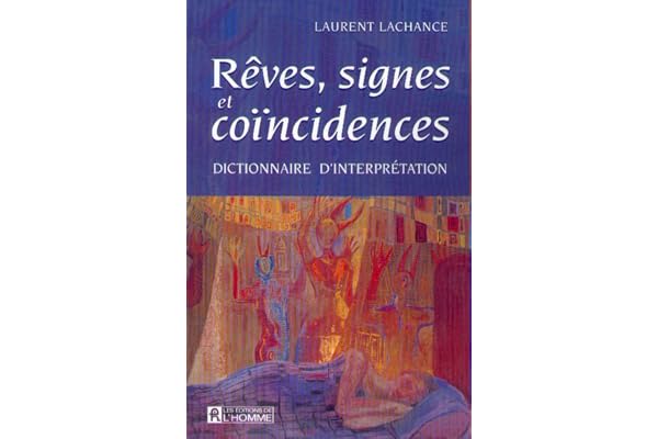 Rêves, signes et coïncidences. Dictionnaire d'interprétation