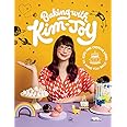 Baking with Kim-Joy: Cute and Creative Bakes to Make You Smile