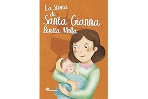 La storia di santa Gianna Beretta Molla