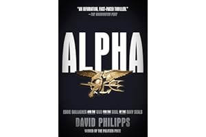 Alpha: Eddie Gallagher and the War for the Soul of the Navy SEALs