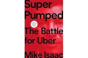 Super Pumped: The Battle for Uber