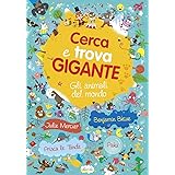 Gli animali del mondo. Cerca e trova gigante