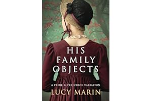 His Family Objects: A Pride and Prejudice Variation (Family Matters Series)