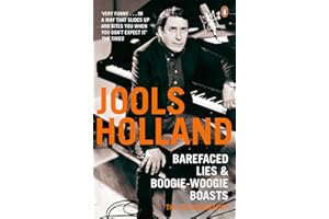 Barefaced Lies and Boogie-Woogie Boasts