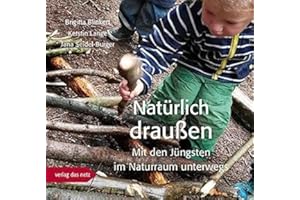 Natürlich draußen: Mit den Jüngsten im Naturraum unterwegs