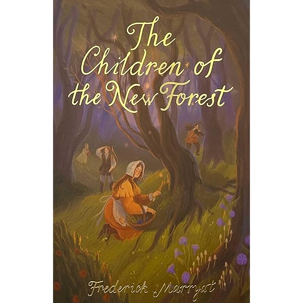 The Children of the New Forest: Amazon.co.uk: Marryat, Frederick