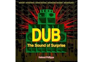 Dub: The Sound of Surprise, History of Jamaican Dub Music