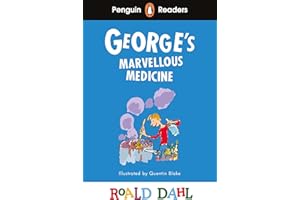 Penguin Readers Level 3: Roald Dahl George’s Marvellous Medicine (ELT Graded Reader): Abridged Edition