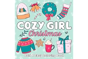 Bold and Easy Cozy Girl Christmas Coloring Book: 50 Beautiful Designs for Adults and Teens | Winter & Festive Illustrations for Relaxation