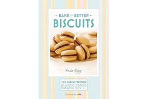 Great British Bake Off – Bake it Better (No.2): Biscuits (The Great British Bake Off)