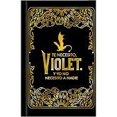 Diario oficial de Alas de sangre: Te necesito, Violet.: Y yo no necesito a nadie (TANTANFAN)
