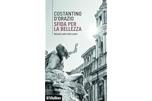 Sfida per la bellezza. Bernini contro Borromini