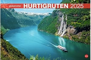 Hurtigruten Globetrotter Kalender 2025 - Von unberührten Fjorden und stillen Bergen: Eine Kreuzfahrt zum Nordkap in einem atemberaubenden ... (Globetrotter Reisekalender Heye)