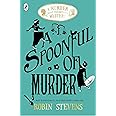 A Spoonful of Murder: A Murder Most Unladylike Mystery 06 (A Murder Most Unladylike Mystery, 6)