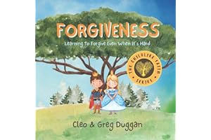 Forgiveness - Christian Books For Kids - Kindergarten Children Book For 3 Year Olds Up - Childrens Teaching About Love, Kindness, Patience, Bullying, ... 8: Learning To Forgive Even When It's Hard