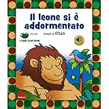 Il leone si è addormentato