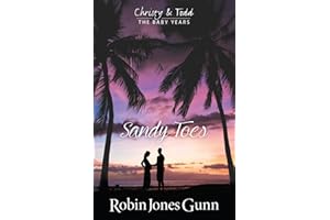 Sandy Toes: Christy & Todd: the Baby Years #1