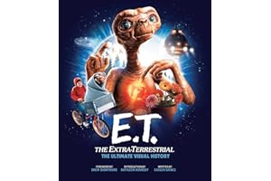 E.T.: The Extra Terrestrial: The Ultimate Visual History