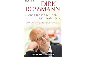 "... dann bin ich auf den Baum geklettert!": Von Aufstieg, Mut und Wandel