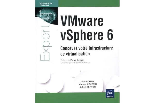 VMware vSphere 6 Concevez votre infrastructure de virtualisation