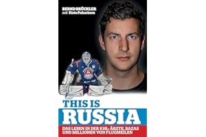 This is Russia: Das Leben in der KHL: Ärzte, Bazas und Millionen von Flugmeilen