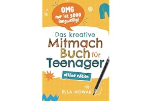 OMG mir ist sooo langweilig!: das kreative Mitmachbuch für Teenager – Offline Edition