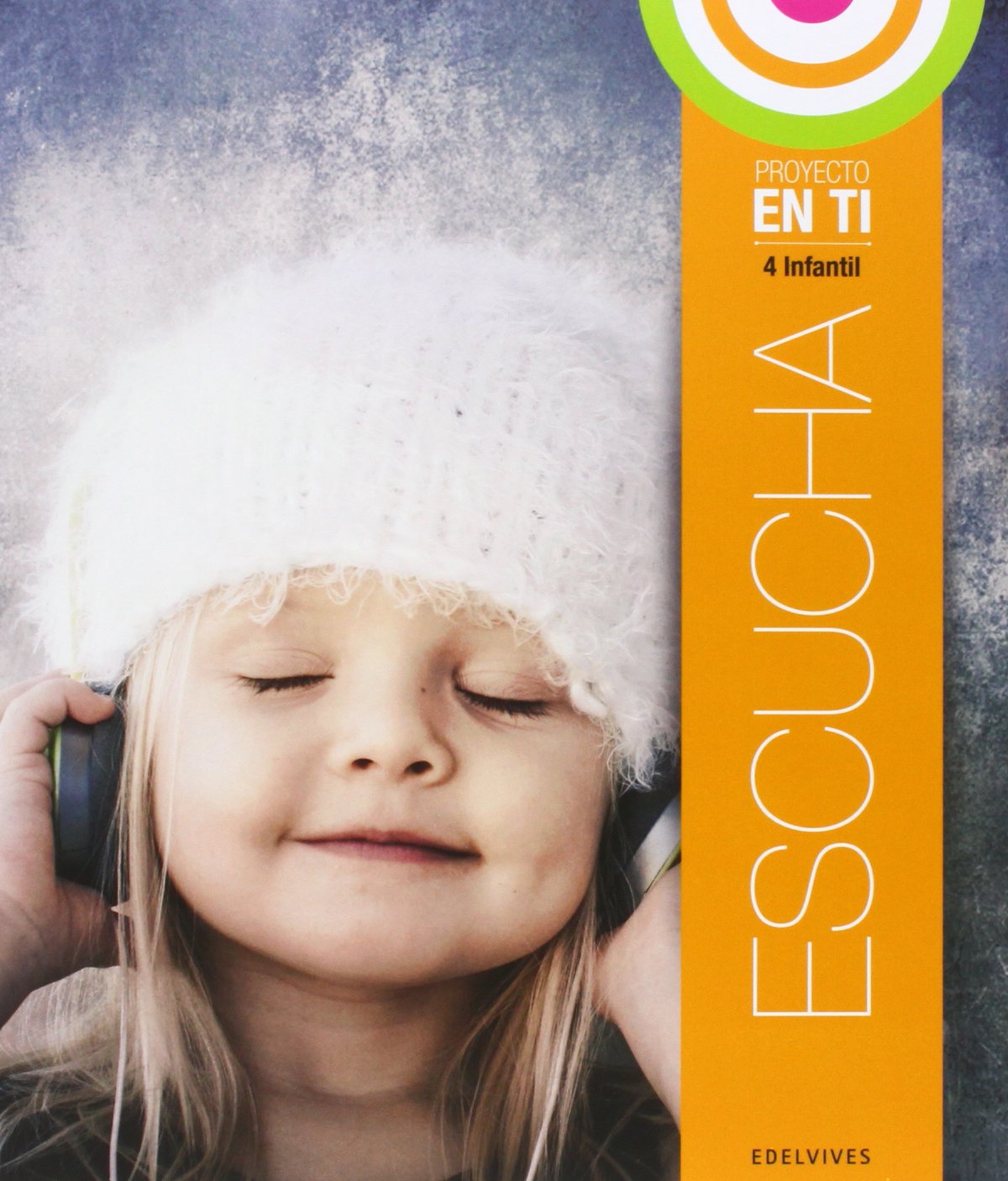 Escucha Infantil 4 años )