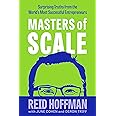 Masters of Scale: Surprising truths from the world’s most successful entrepreneurs