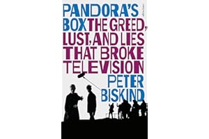 Pandora’s Box: The Greed, Lust, and Lies That Broke Television