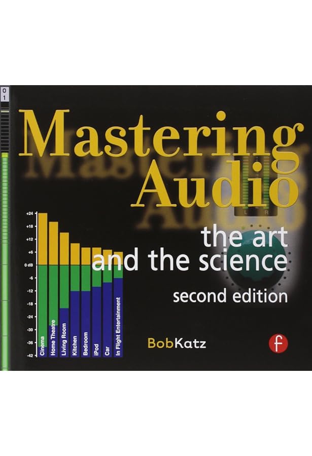 Mastering Audio: The Art and the Science - 3rd ed.. Livre de