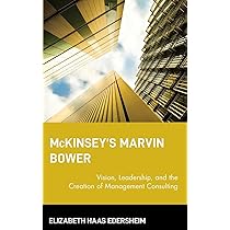 Buy McKinsey's Marvin Bower: Vision, Leadership and the Creation