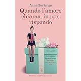 Quando l'amore chiama, io non rispondo