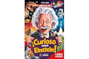¡CURIOSO COMO EINSTEIN! – 7 Libros en 1 – Curiosidades y Hechos Increíbles para Niños de 7 a 13 Años: Un Libro Educativo y Divertido con Datos ... General para Pequeños Exploradores