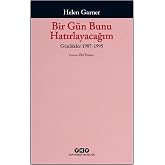 Bir G&uuml;n Bunu Hatırlayacağım &ndash; G&uuml;nl&uuml;kler, 2. Cilt, 1987-1995