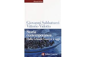 Storia contemporanea. Dalla Grande Guerra a oggi. Nuova ediz.
