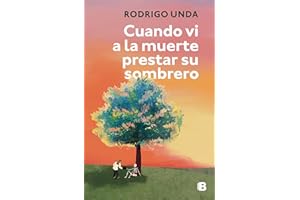 Cuando vi a la muerte prestar su sombrero/ When I Saw Death Lend Its Shadow