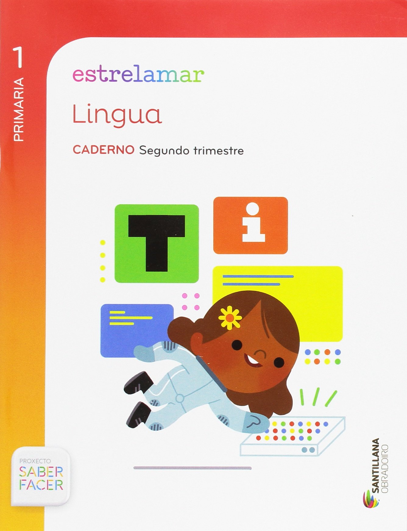 GLOBALIZADO ESTRELAMAR CADERNO LINGUA 1 PRIMARIA 2 TRIM SABER FACER