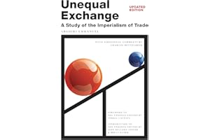 Unequal Exchange: A Study of the Imperialism of Trade (Updated Edition)