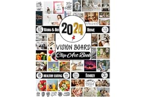 2024 Vision Board Clip Art Book: Create Your Awesome 2024 With Vision Board Supplies From 500+ Pictures, Quotes And Affirmations For Women | Reach Your Full Potential in 2024