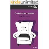 Como vana sombra (Rara Avis n&ordm; 31)