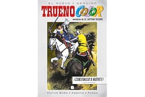 Trueno Color 10 - ¡Condenado a muerte! Y otras aventuras de El Capitán Trueno (Bruguera Clásica)
