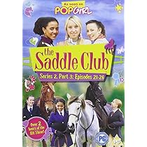 The Saddle Club: Series 2 - Part 3 [DVD]: Amazon.co.uk: Sophie