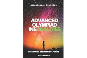 Advanced Olympiad Inequalities: Algebraic & Geometric Olympiad Inequalities