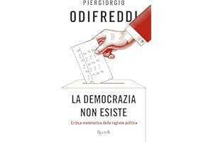 La democrazia non esiste. Critica matematica della ragione politica
