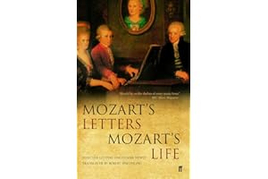 Mozart's Letters, Mozart's Life