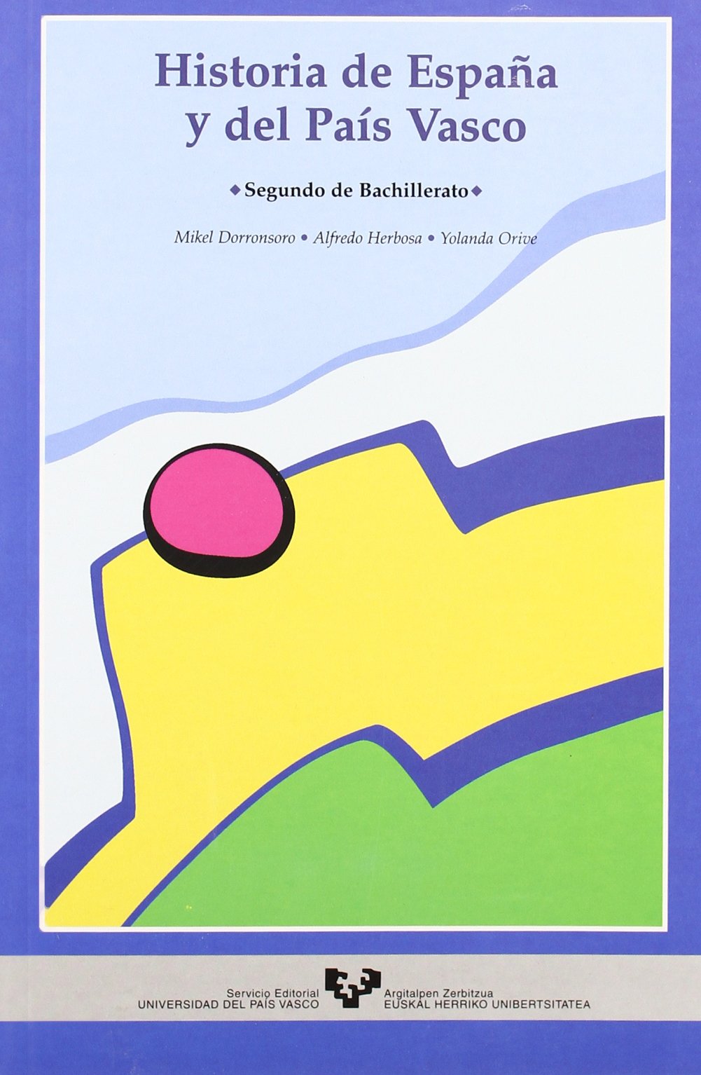 Historia de España y del País Vasco. Segundo de Bachillerato