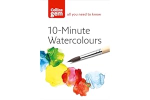 10-Minute Watercolours: Techniques & Tips for Quick Watercolours (Collins Gem)